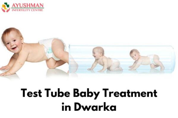Test Tube Baby Treatment in Dwarka