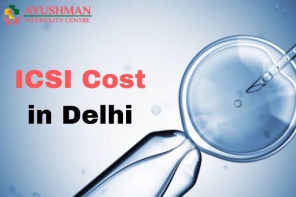 IVF ICSI Cost in Delhi